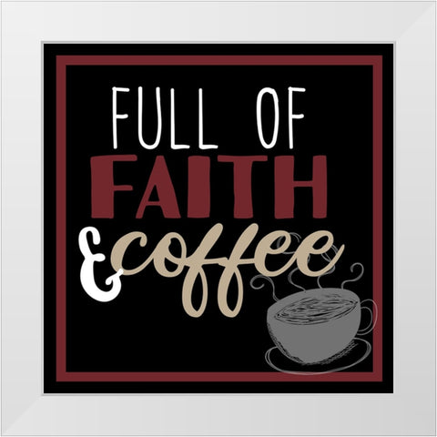 Full Of Coffee 1 White Modern Wood Framed Art Print by Allen, Kimberly