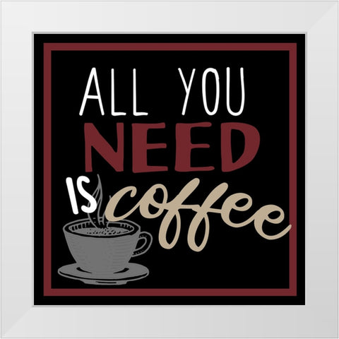 Full Of Coffee 3 White Modern Wood Framed Art Print by Allen, Kimberly
