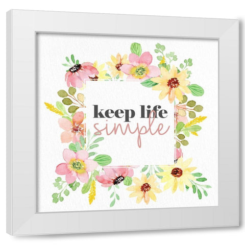 Simple Life White Modern Wood Framed Art Print by Allen, Kimberly