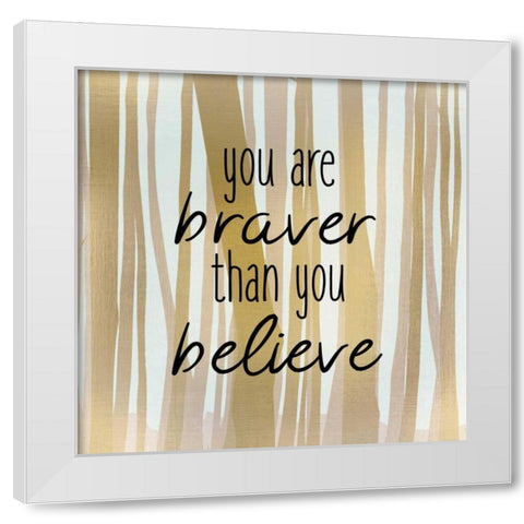 Brave 1 White Modern Wood Framed Art Print by Allen, Kimberly