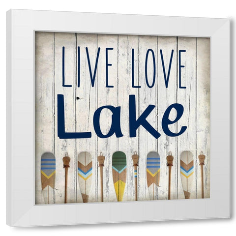 Live Love Lake White Modern Wood Framed Art Print by Kimberly, Allen
