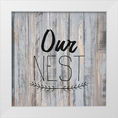 Our Nest White Modern Wood Framed Art Print by Allen, Kimberly