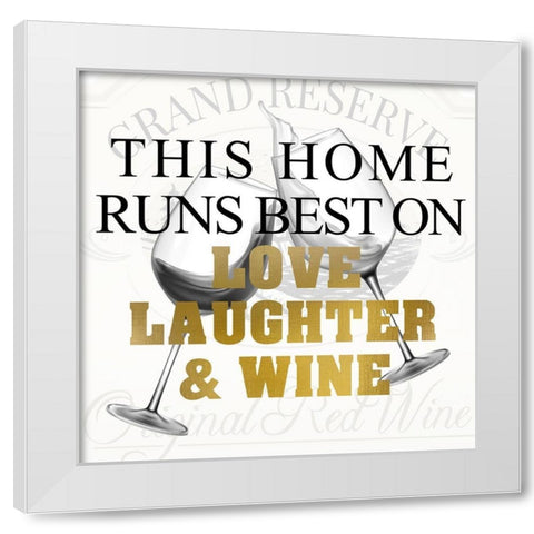 Love Laughter and Wine White Modern Wood Framed Art Print by Kimberly, Allen
