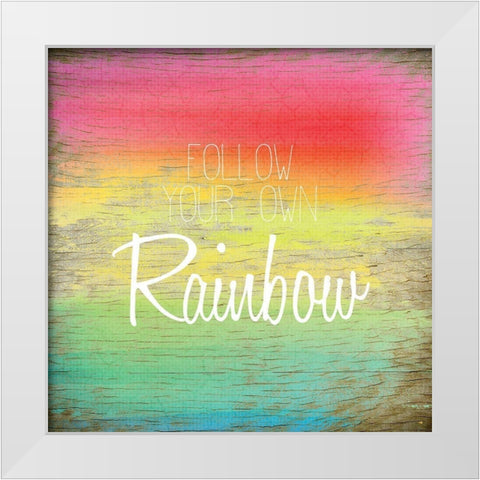 Follow Your Own Rainbow White Modern Wood Framed Art Print by Kimberly, Allen