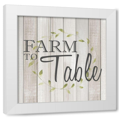 Farm to Table White Modern Wood Framed Art Print by Kimberly, Allen