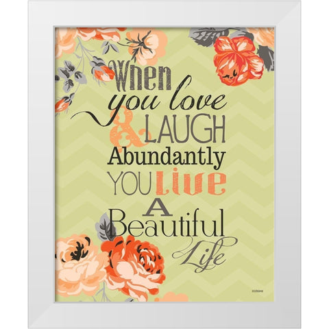 Beautiful Life White Modern Wood Framed Art Print by Louise, Gigi