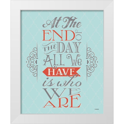 All We Have White Modern Wood Framed Art Print by Louise, Gigi