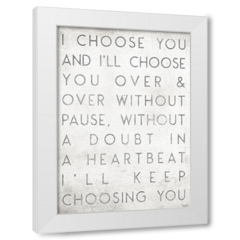 Choose You White Modern Wood Framed Art Print by Louise, Gigi