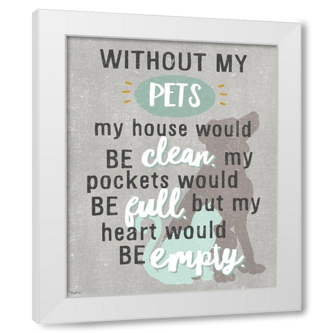 Without Pets White Modern Wood Framed Art Print by Louise, Gigi