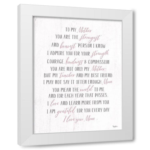 To My Mother 2 White Modern Wood Framed Art Print by Louise, Gigi