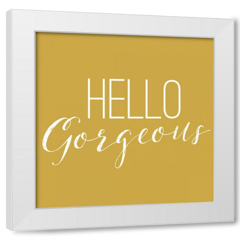 Hello Gorgeous 2 White Modern Wood Framed Art Print by Louise, Gigi