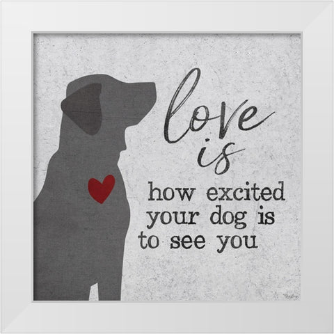 Love Is Dog White Modern Wood Framed Art Print by Louise, Gigi