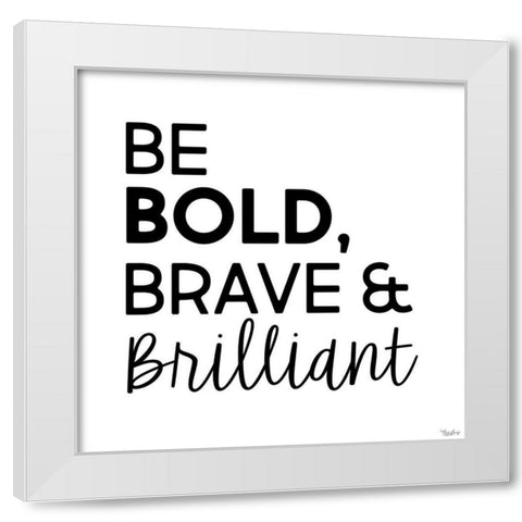 Be Bold White Modern Wood Framed Art Print by Louise, Gigi