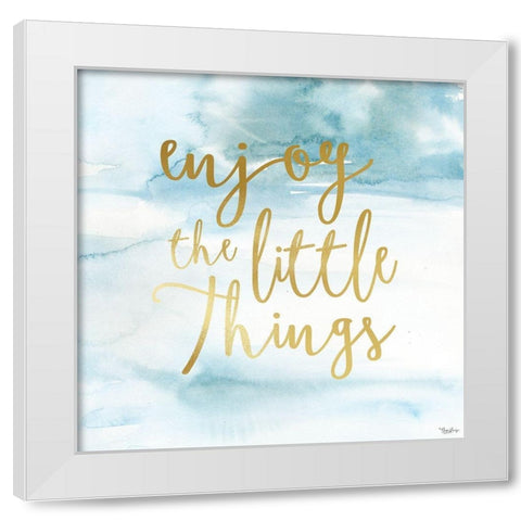 Enjoy Little Things White Modern Wood Framed Art Print by Louise, Gigi