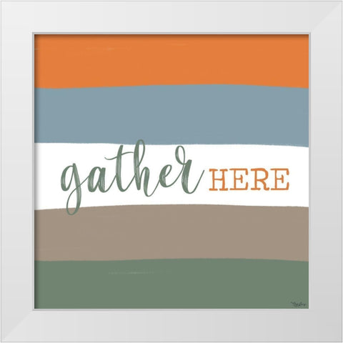 Gather Here White Modern Wood Framed Art Print by Louise, Gigi