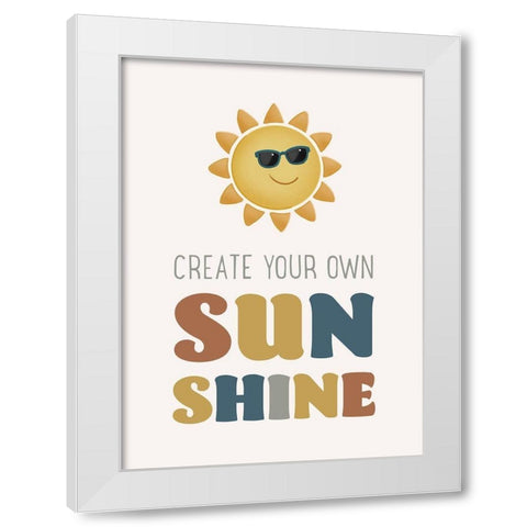 Create Your Own Sunshine v3 White Modern Wood Framed Art Print by McFarland, Leslie
