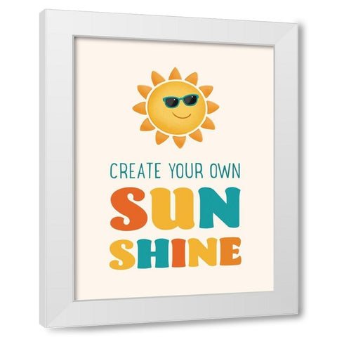 Create Your Own Sunshine White Modern Wood Framed Art Print by McFarland, Leslie