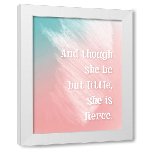 She Is Fierce White Modern Wood Framed Art Print by McFarland, Leslie