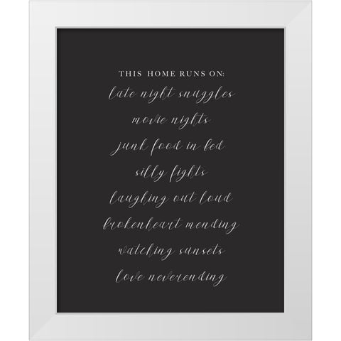 This Home Runs On White Modern Wood Framed Art Print by Straatsma, Leah