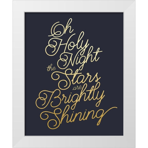 Oh Holy Night White Modern Wood Framed Art Print by Straatsma, Leah