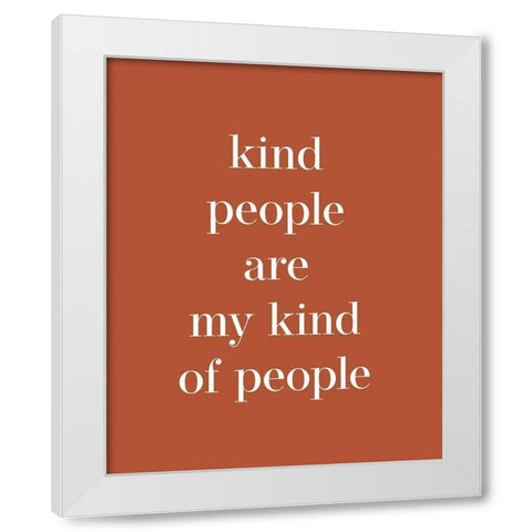 Kind People White Modern Wood Framed Art Print by Straatsma, Leah