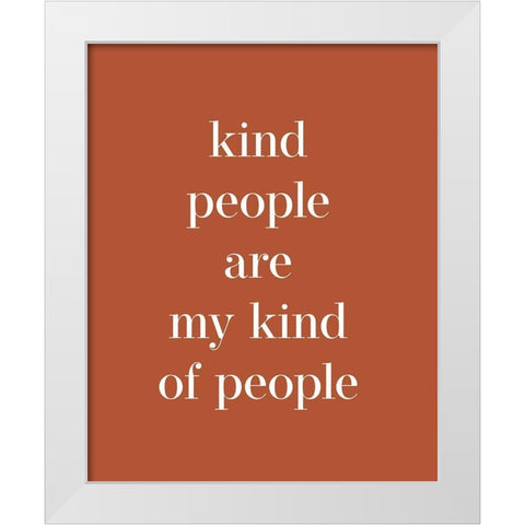 Kind People White Modern Wood Framed Art Print by Straatsma, Leah