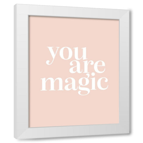 You Are Magic Ballet Pink White Modern Wood Framed Art Print by Straatsma, Leah