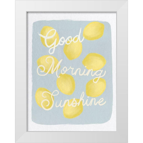 Good Morning Sunshine Lemons White Modern Wood Framed Art Print by Straatsma, Leah