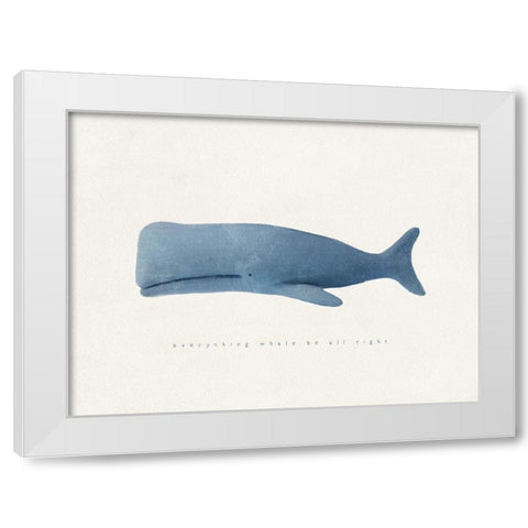 Everything Whale Be All Right White Modern Wood Framed Art Print by Straatsma, Leah