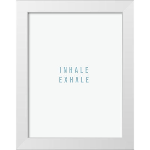 Inhale Exhale White Modern Wood Framed Art Print by Straatsma, Leah
