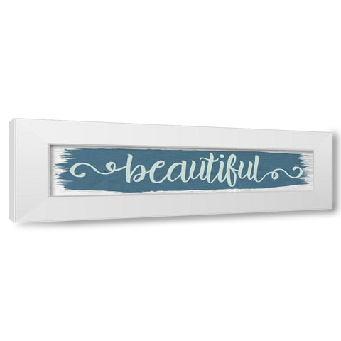 Beautiful Color Signs 1 White Modern Wood Framed Art Print by Hogan, Melody