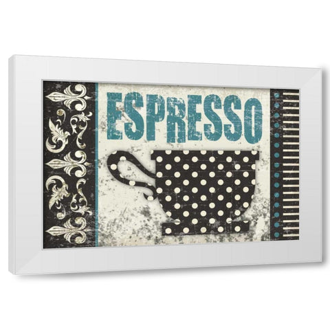 Expresso Buenisimo White Modern Wood Framed Art Print by Hogan, Melody