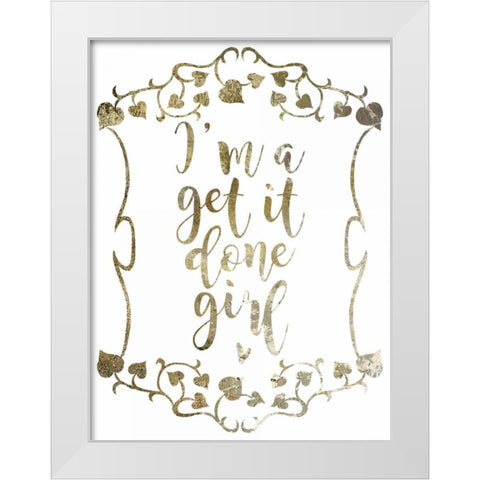 Get It Done 2 White Modern Wood Framed Art Print by Hogan, Melody