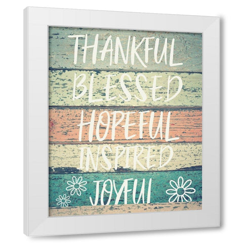 Inspired Joyful White Modern Wood Framed Art Print by Hogan, Melody