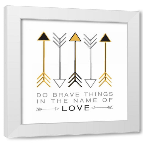 Do Brave Things White Modern Wood Framed Art Print by Hogan, Melody