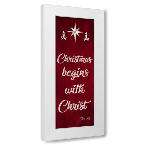 Begins With Christ White Modern Wood Framed Art Print by Prime, Marcus
