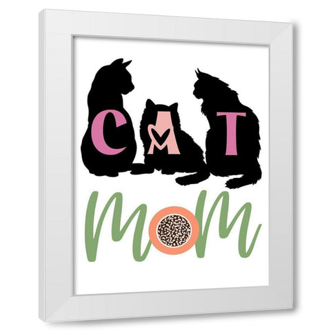 Cat Mom White Modern Wood Framed Art Print by Prime, Marcus