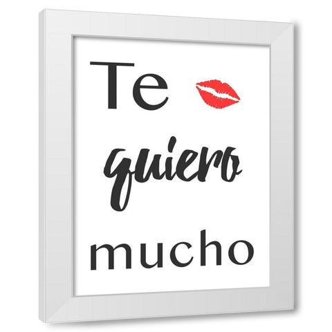 Te Quiero White Modern Wood Framed Art Print by Prime, Marcus