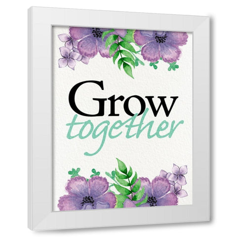 Grow Together White Modern Wood Framed Art Print by Prime, Marcus
