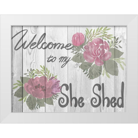 Welcome She Shed 3 White Modern Wood Framed Art Print by Prime, Marcus