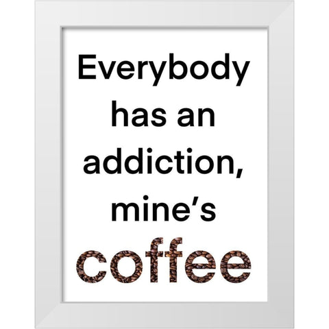 Coffee Addiction White Modern Wood Framed Art Print by Prime, Marcus
