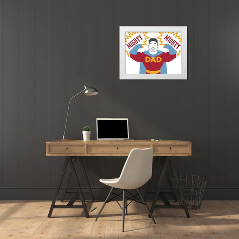 Mighty Mighty Dad White Modern Wood Framed Art Print by Prime, Marcus