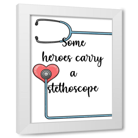 Stethoscope Heroes White Modern Wood Framed Art Print by Prime, Marcus