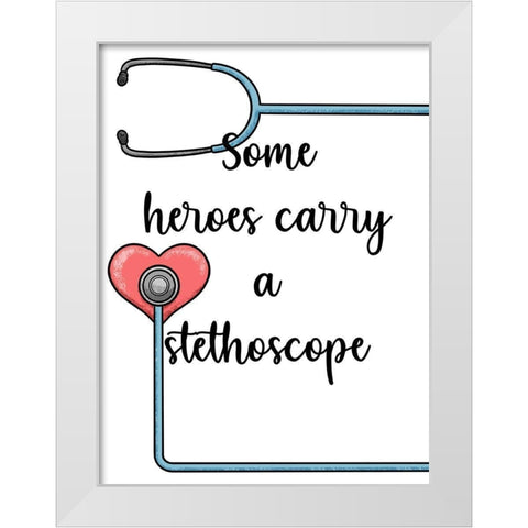 Stethoscope Heroes White Modern Wood Framed Art Print by Prime, Marcus