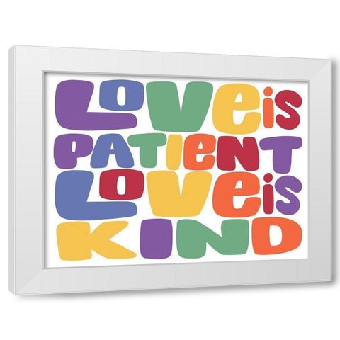 Love Is Patient White Modern Wood Framed Art Print by Prime, Marcus