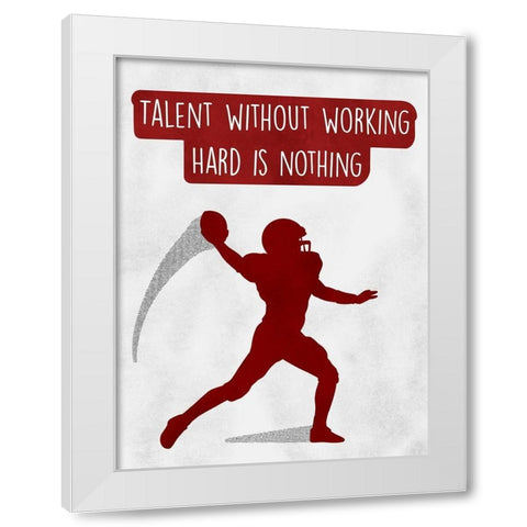 Work Hard White Modern Wood Framed Art Print by Prime, Marcus