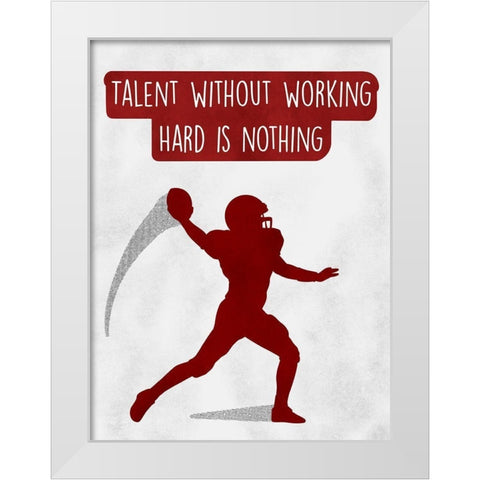 Work Hard White Modern Wood Framed Art Print by Prime, Marcus