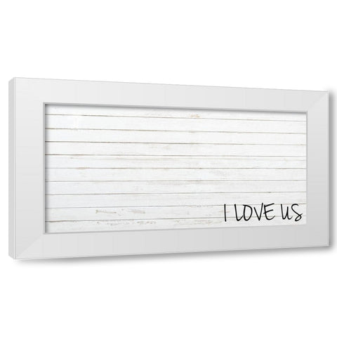 I Love Us White Modern Wood Framed Art Print by Prime, Marcus