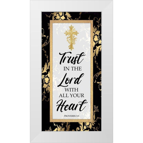 Trust The Lord White Modern Wood Framed Art Print by Prime, Marcus