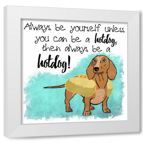 Hot Dog Confidence White Modern Wood Framed Art Print by Prime, Marcus